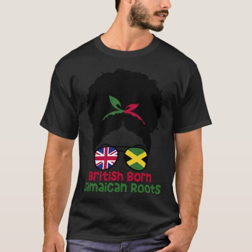 British Born Jamaican Roots Afro Half Britain Half T_Shirt