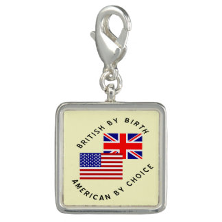 British by Birth American by Choice Black Text Charm
