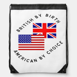 British by Birth American by Choice Black Text Drawstring Bag