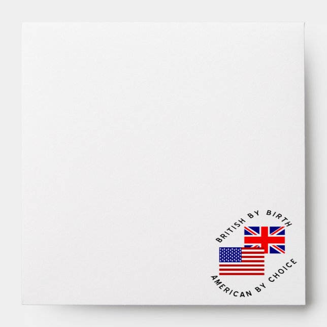 British by Birth American by Choice Black Text  Envelope (Front)