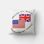 British by Birth American by Choice Black Text  Throw Pillow