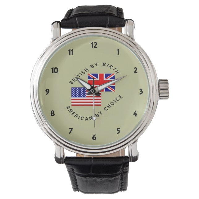 British by Birth American by Choice Black Text  Watch (Front)