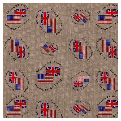 British By Birth American By Choice Fabric