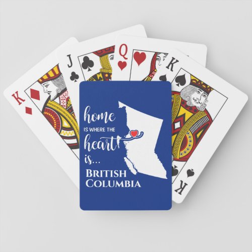 British Columbia Home is where the heart is Playing Cards