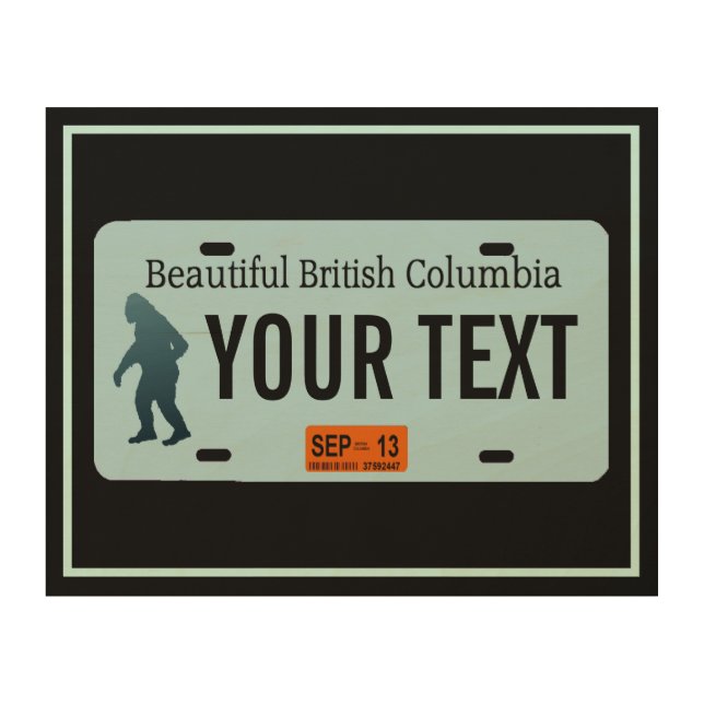 British Columbia Sasquatch License Plate Wood Wall Art (Front)