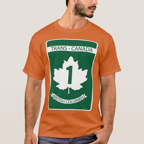 British Columbia Sign of Trans Canada T_Shirt