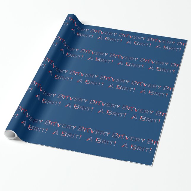 British Flag Colours "Every Bit A Brit" Patriotic Wrapping Paper (Unrolled)