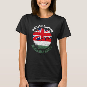 British Grown Hungarian Roots Vintage Flags for Me T-Shirt