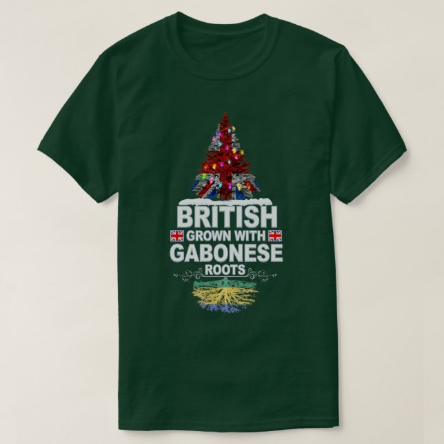 British Grown With Gabonese Roots Gift for Gabones T-Shirt (Design Front)