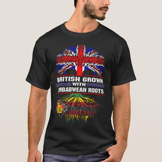 British Grown with Zimbabwean Roots T-Shirt (Front)
