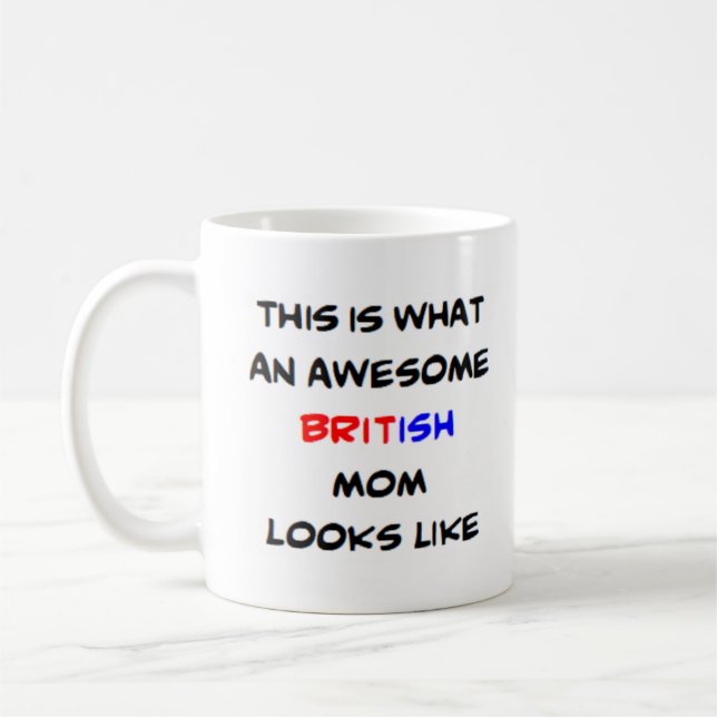 british mom, awesome coffee mug (Left)