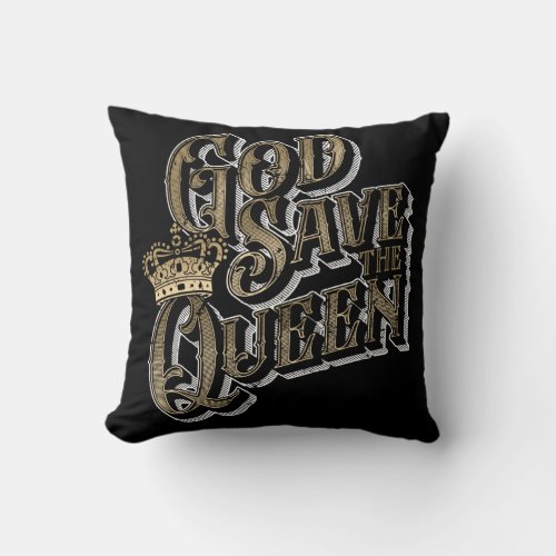 British Monarch Queen Elizabeth God Save The Queen Throw Pillow