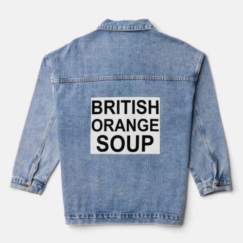 British Orange Soup Uncle Roger  Saying  Denim Jacket