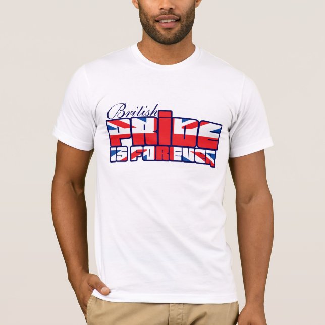 British Pride is forever union jack t-shirt (Front)
