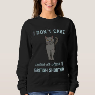 British Shorthair Cat  British Shorthair Cat Sweatshirt