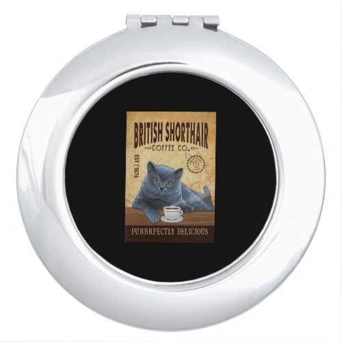 British Shorthair Cat Catholic Coffee  Cat Lover Compact Mirror