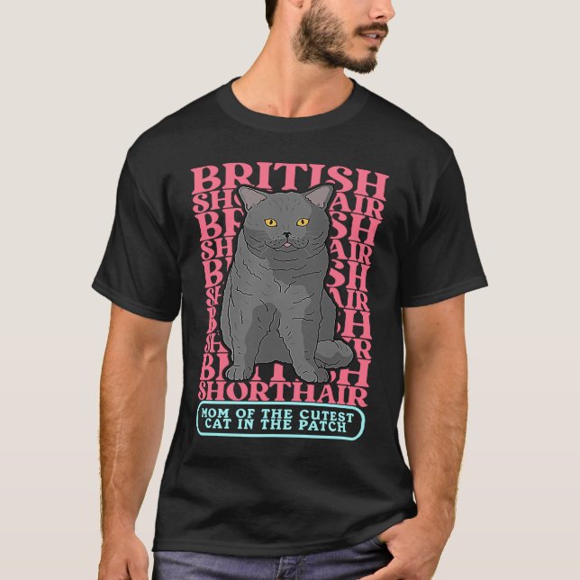 British Shorthair Mom Cat Owner British Shorthair T-Shirt (Front)
