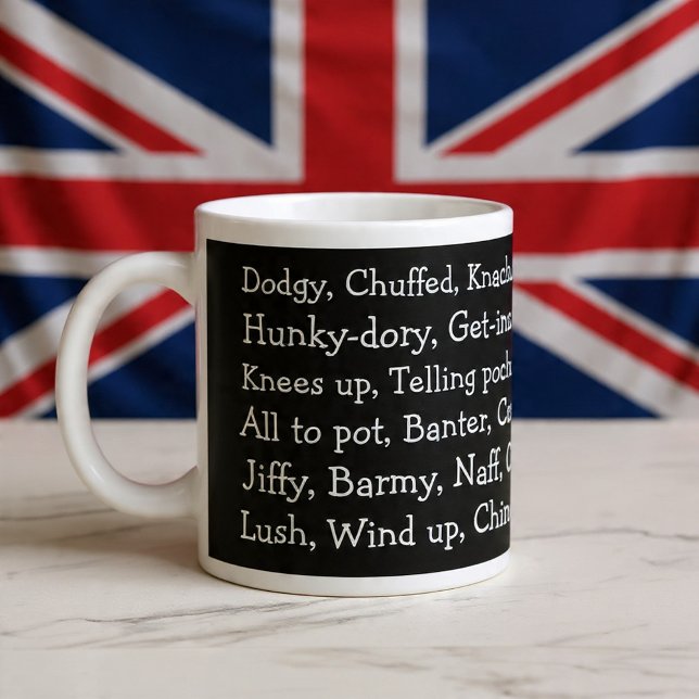 British Slang Giant Coffee Mug (British Slang Giant Coffee Mug
by Ricaso. Fun mug with words  'lush, dodgy, hunky dory and chuffed )