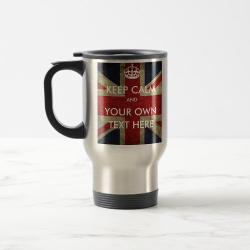 British Union Jack Keep Calm and Add Your Own Text Travel Mug