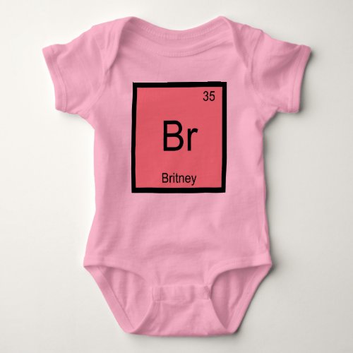 Britney Name Chemistry Element Periodic Table Baby Bodysuit