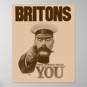 Britons Your Country Needs You - Lord Kitchener Poster
