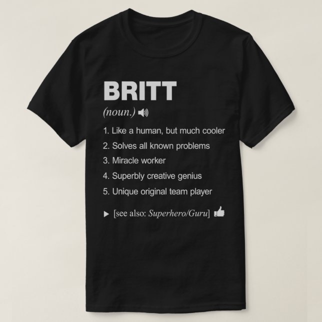 Britt Name Definition Meaning Family Funny  T-Shirt (Design Front)