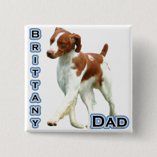 Brittany Dad 4 Pinback Button