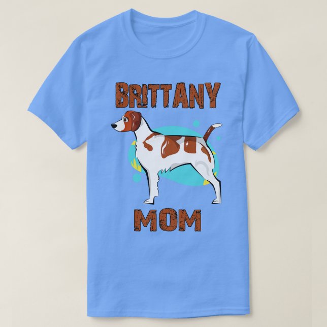 Brittany Mom T-Shirt (Design Front)