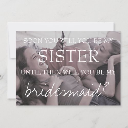 Brittany Sister_in_Law Photo Be My Bridesmaid Invitation