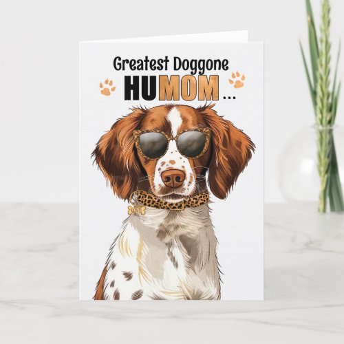Brittany Spaniel Dog Greatest HuMOM Mothers Day Holiday Card