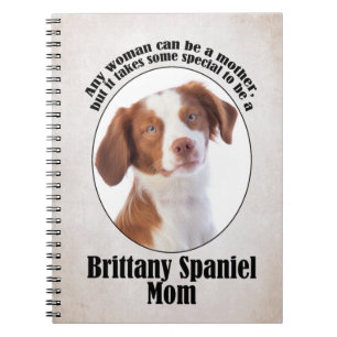 Brittany Spaniel Mom Notebook