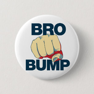 Bro Bump Funny mens Pinback Button