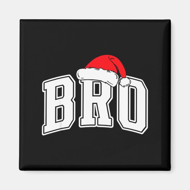 Bro Claus Christmas Matching Family Xmas Pajama Br Magnet (Front)
