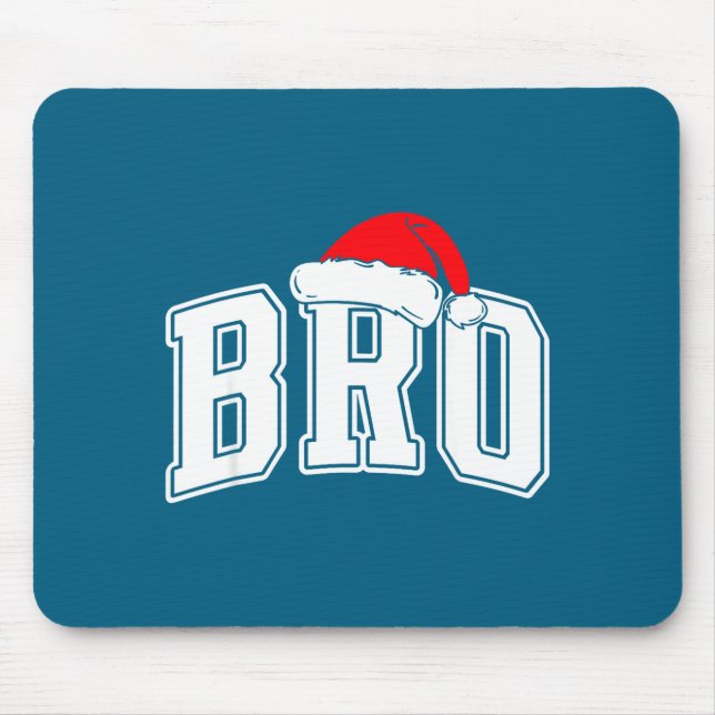 Bro Claus Christmas Matching Family Xmas Pajama Br Mouse Pad (Front)