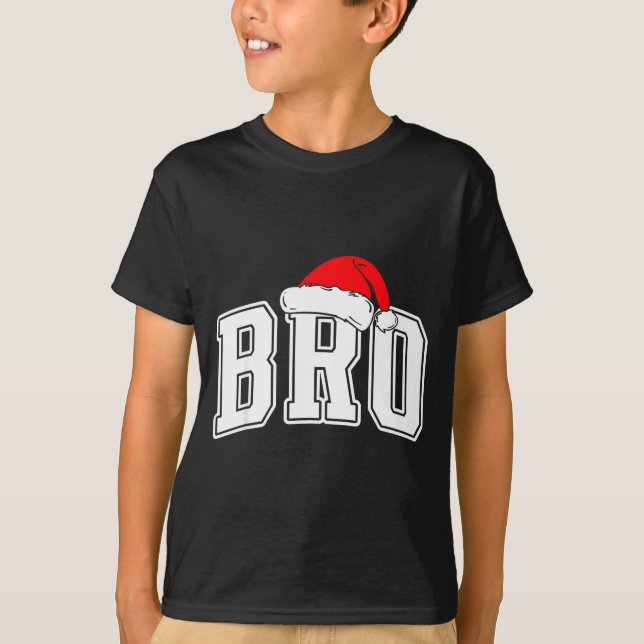 Bro Claus Christmas Matching Family Xmas Pajama Br T-Shirt (Front)
