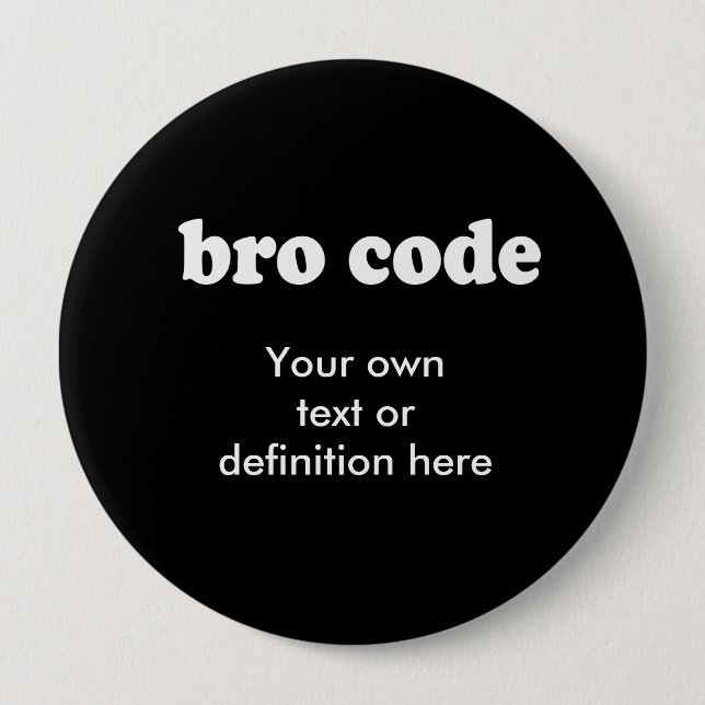 BRO CODE PINBACK BUTTON (Front)