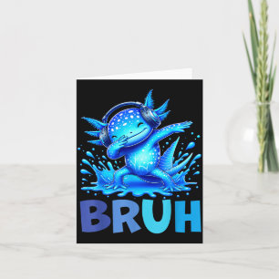 Bro Dabbing Axolotl Funny Gamer Kids Boys Ns Card