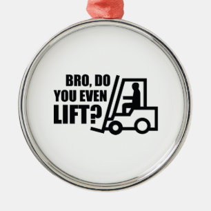 Bro, Do You Even Lift? Metal Ornament