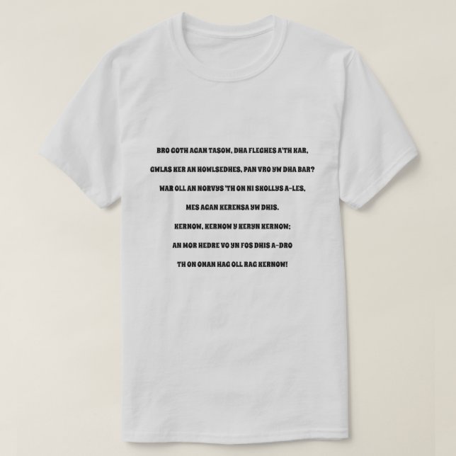  Bro Goth agan Tasow, the Cornish anthem T-Shirt (Design Front)