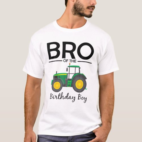 Bro Of The Birthday Boy Tractor Farm Party Family T_Shirt