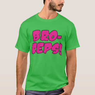 Bro-Reps T-Shirt
