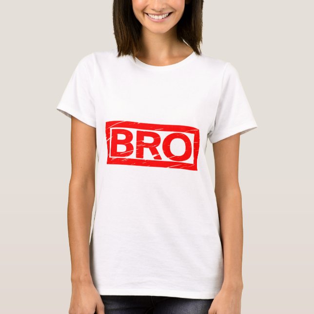 Bro Stamp T-Shirt (Front)