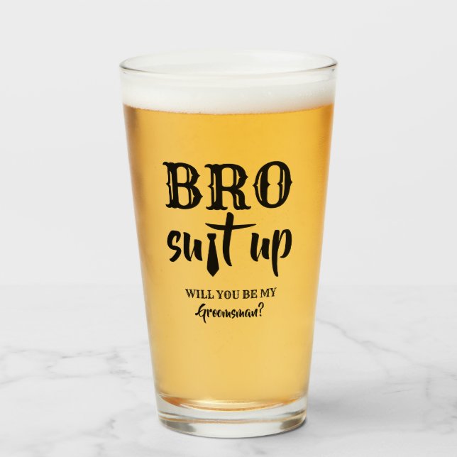 Bro Suit Up - Funny Groomsman Proposal Glass (Front Filled)