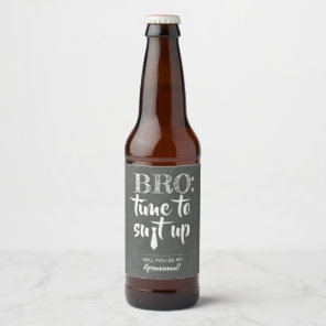 Bro Time To Suit Up - Funny Groomsman Proposal Beer Bottle Label