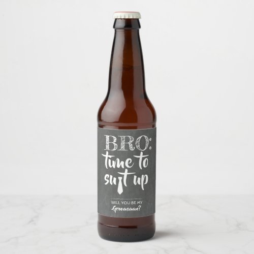 Bro Time To Suit Up _ Funny Groomsman Proposal Beer Bottle Label