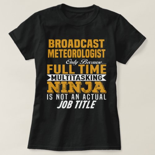 Broadcast Meteorologist T_Shirt