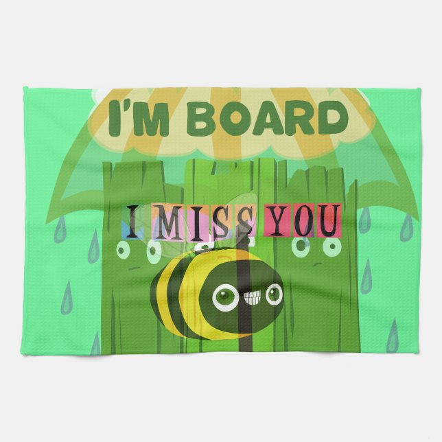 Broadly Speaking I miss You: Inspirational Text  Kitchen Towel (Horizontal)