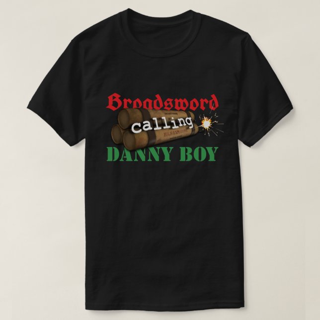 Broadsword Calling Danny Boy T-Shirt | Zazzle