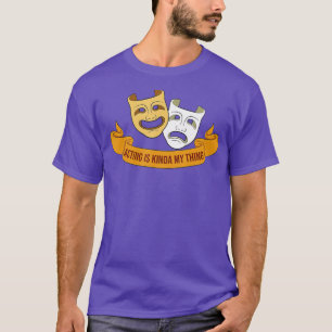 Broadway Actor Drama Musical Theater - 3 T-Shirt