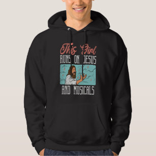 Broadway Actor Musical Theater Fans Jesus & Music Hoodie